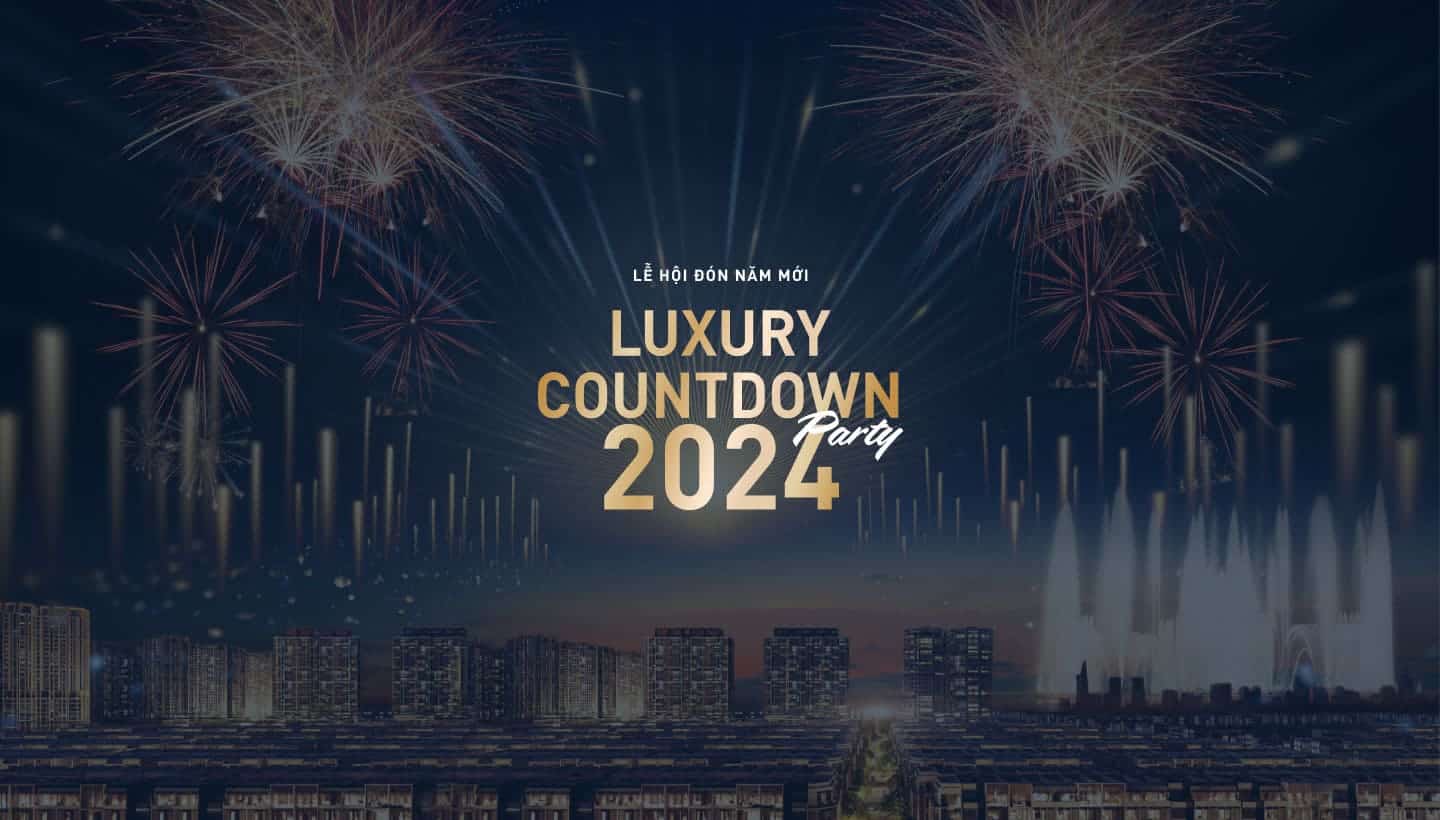 Luxury Countdown Party 2024 Điểm Bắn Pháo Hoa Lớn Chưa Từng Có